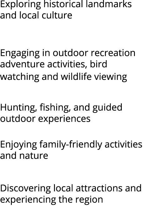 Exploring historical landmarks and local culture Engaging in outdoor recreation adventure activities, bird watching a...