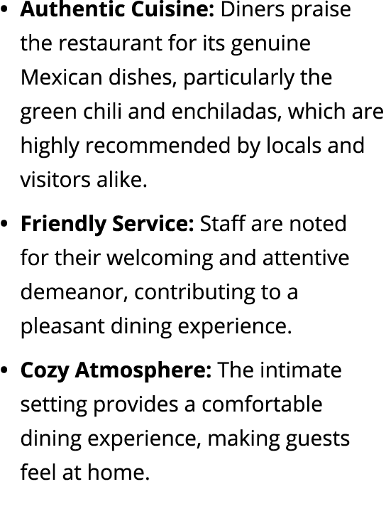 Authentic Cuisine: Diners praise the restaurant for its genuine Mexican dishes, particularly the green chili and ench...